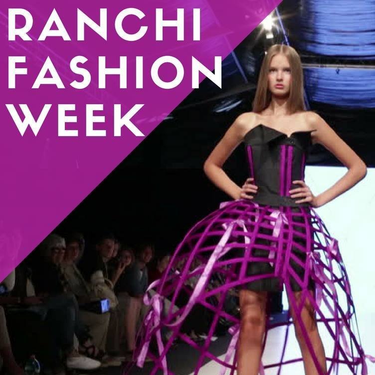 Ranchi Fashion Week